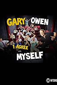 Gary Owen: I Agree with Myself