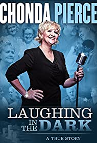 Chonda Pierce: Laughing in the Dark