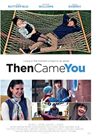 Then Came You