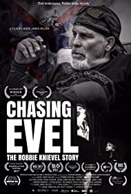 Chasing Evel: The Robbie Knievel Story