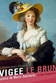 Vigée Le Brun: The Queens Painter