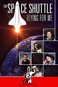 The Space Shuttle: Flying for Me