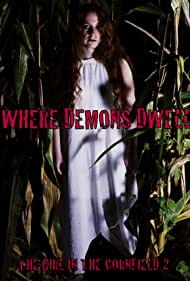 Where Demons Dwell: The Girl in the Cornfield 2