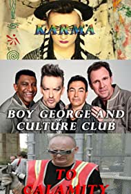 Boy George and Culture Club: Karma to Calamity