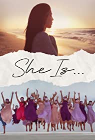 She Is...