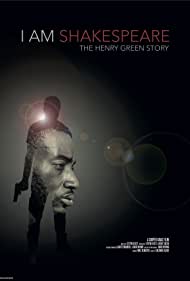 I Am Shakespeare: The Henry Green Story