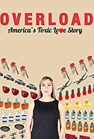 Overload: America's Toxic Love Story