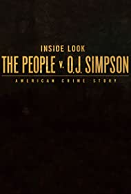 Inside Look: The People v. O.J. Simpson - American Crime Story