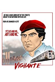 Vigilante: The Incredible True Story of Curtis Sliwa and the Guardian Angels