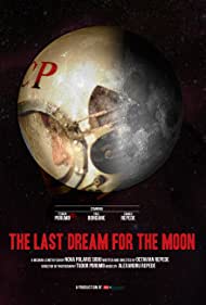 The Last Dream for the Moon