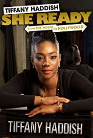 Tiffany Haddish: She Ready! From the Hood to Hollywood