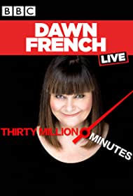 Dawn French Live: 30 Million Minutes