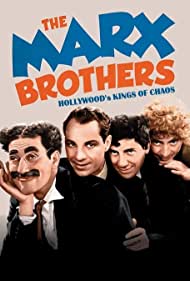 The Marx Brothers: Hollywood's Kings of Chaos