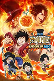 One Piece: Episode of Sabo - Bond of Three Brothers, a Miraculous Reunion and an Inherited Will