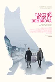 The Dancing Dogs of Dombrova