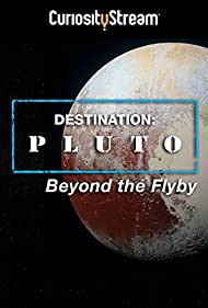 Destination: Pluto Beyond the Flyby