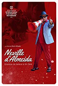 Neville D'Almeida: Cronista da Beleza e do Caos