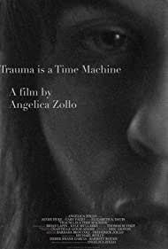 Trauma is a Time Machine