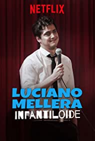 Luciano Mellera: Infantiloide