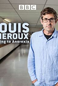 Louis Theroux: Talking to Anorexia