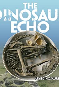 The Dinosaur Echo