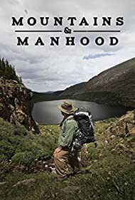 Mountains & Manhood