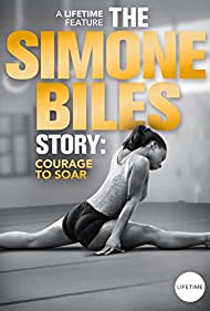 The Simone Biles Story: Courage to Soar