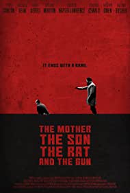 The Mother the Son the Rat and the Gun