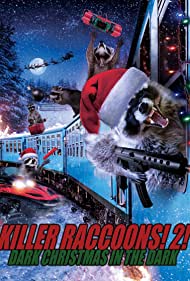 Killer Raccoons! 2! Dark Christmas in the Dark!