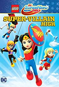 LEGO DC Super Hero Girls: Super-villain High