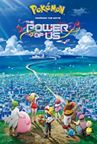 Pokémon the Movie: The Power of Us