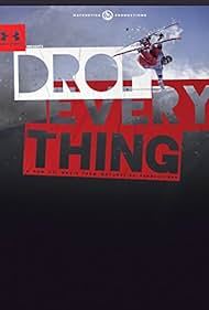 Drop Everything