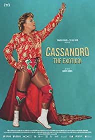 Cassandro, The Exotico!