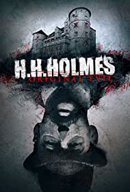 H. H. Holmes: Original Evil