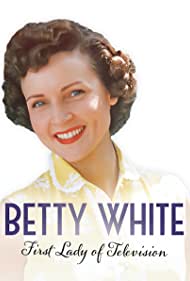 Betty White: First Lady of Television