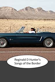 Reginald D Hunter's Songs of the Border