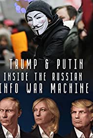 Inside the Russian Info War Machine