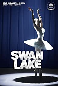 The Bolshoi Ballet: Live from Moscow - Swan Lake