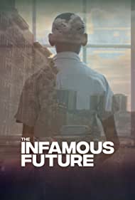 The Infamous Future