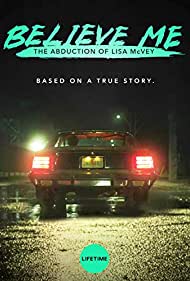 Believe Me: The Abduction of Lisa McVey