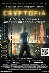 Cryptopia: Bitcoin, Blockchains and the Future of the Internet