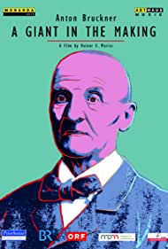 Anton Bruckner: A Giant in the Making