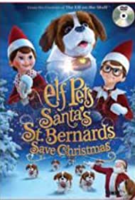 Elf Pets: Santa's St. Bernards Save Christmas