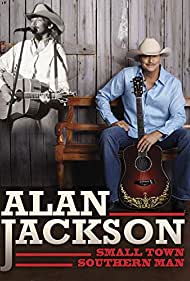 Alan Jackson: Small Town Southern Man