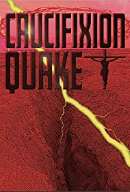 Crucifixion Quake