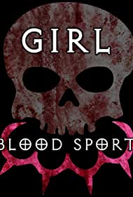 Girl Blood Sport