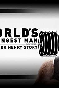 WWE: World's Strongest Man: The Mark Henry Story